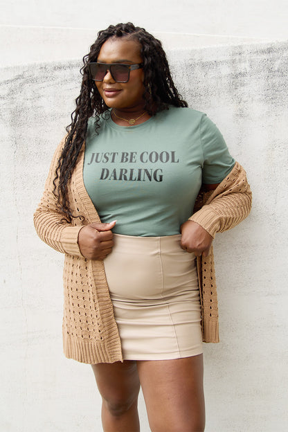 Sierra "Just Be Cool Darling" Graphic Tee