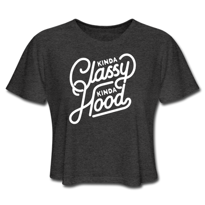 Kinda Classy Kinda Hood Women's Cropped T-Shirt - deep heather