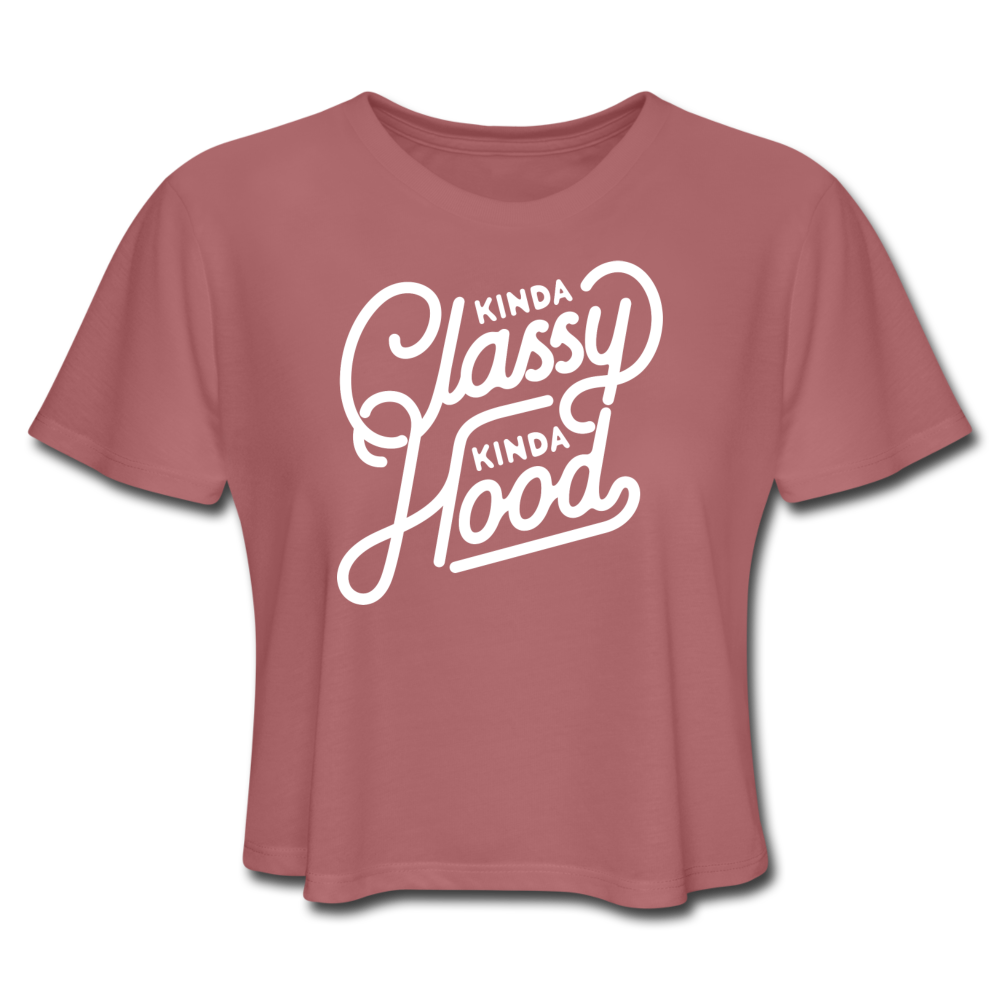 Kinda Classy Kinda Hood Women's Cropped T-Shirt - mauve