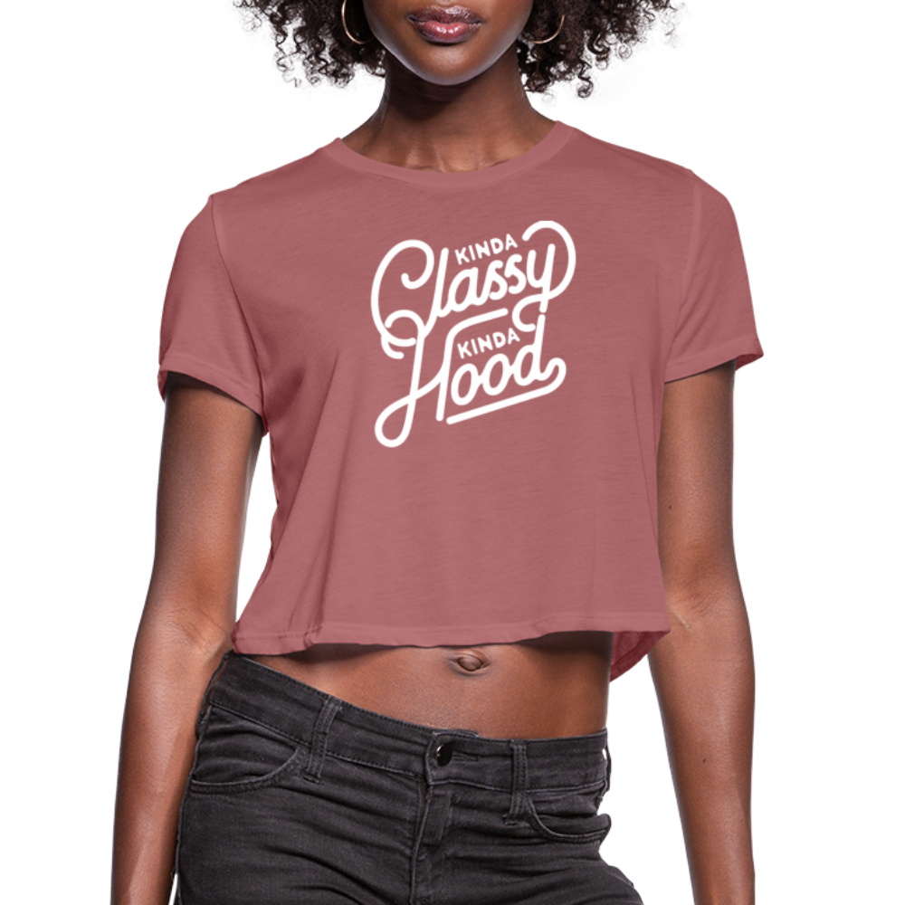 Kinda Classy Kinda Hood Women's Cropped T-Shirt - mauve